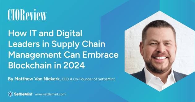 How IT and Digital Leaders in Supply Chain Management Can Embrace Blockchain in 2024