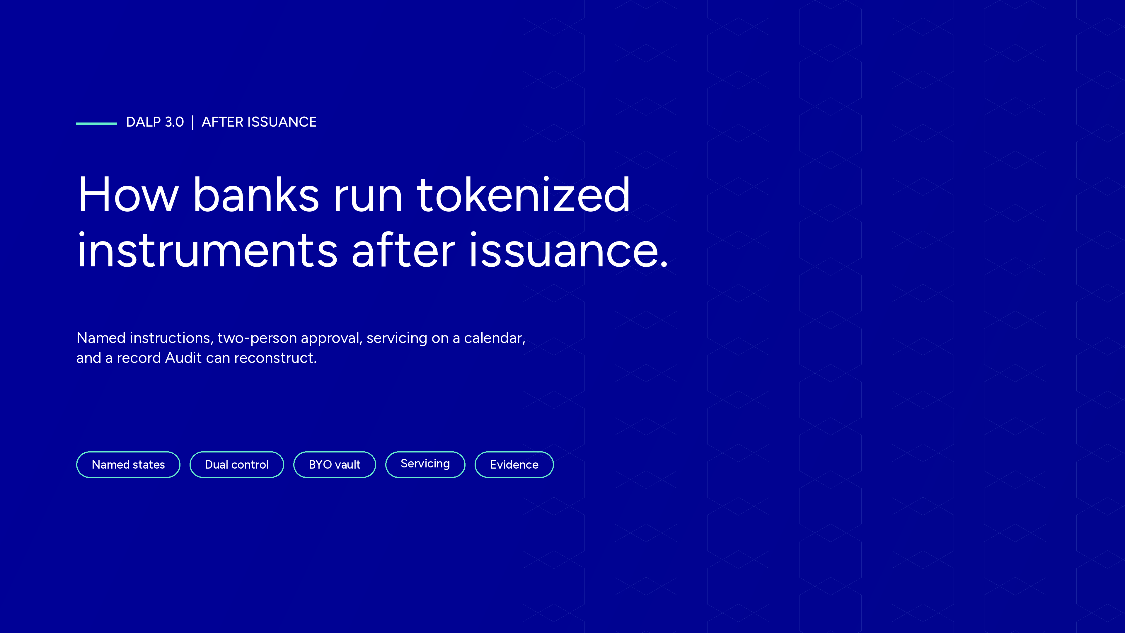 How banks run tokenized instruments after issuance