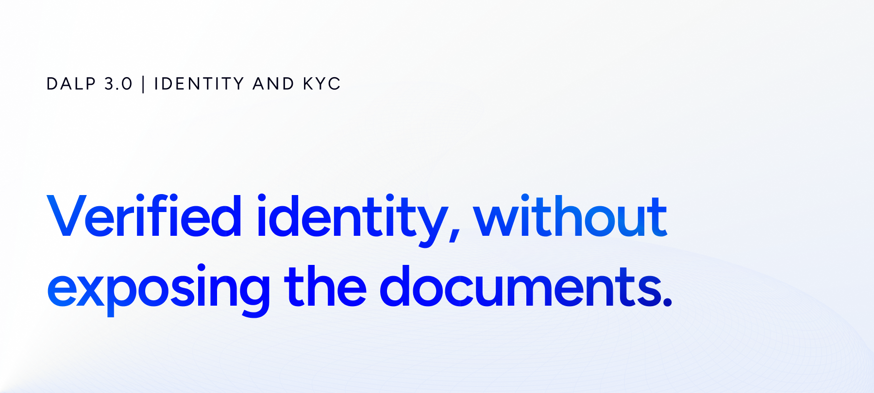 DALP 3.0: Identity And KYC For Digital Assets